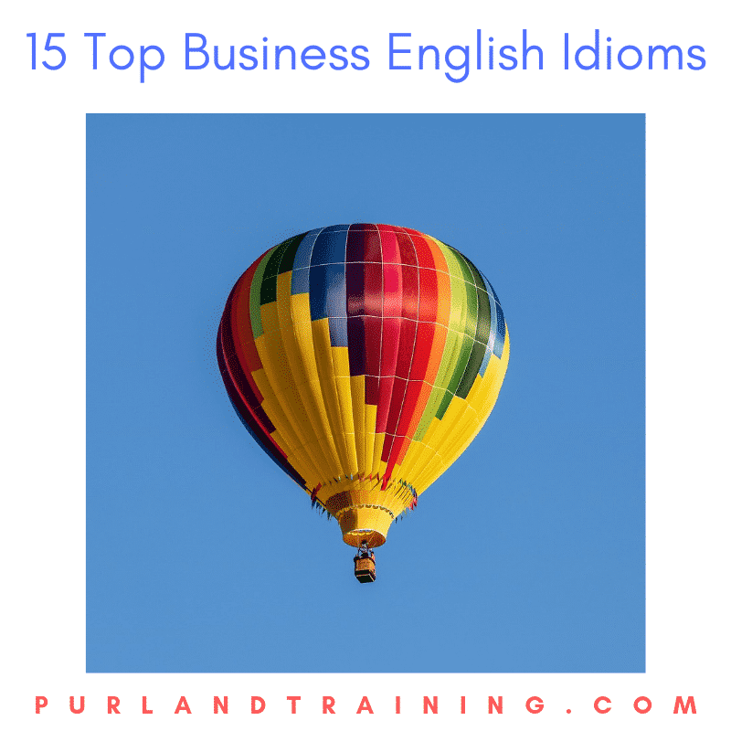 15 Top Business English Idioms