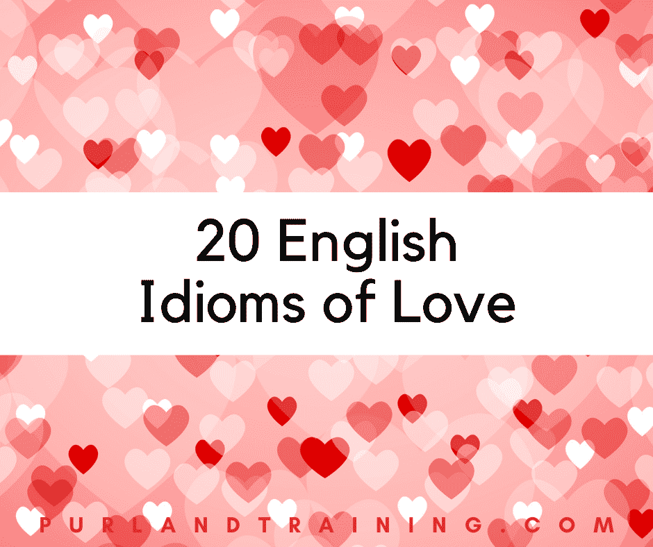 20 English Idioms of Love