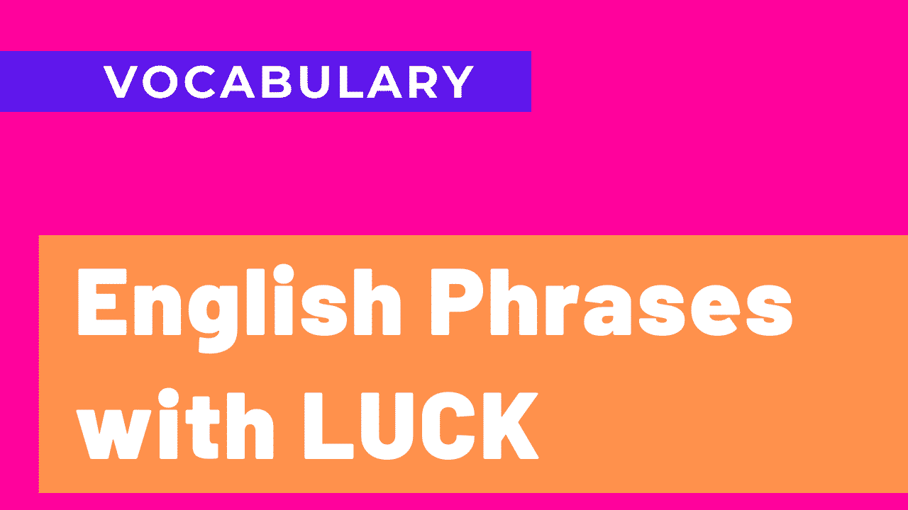 English Phrases with LUCK (YouTube Video from a Free Twitch Class)